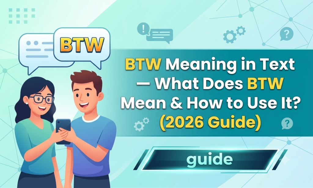 btw meaning in text