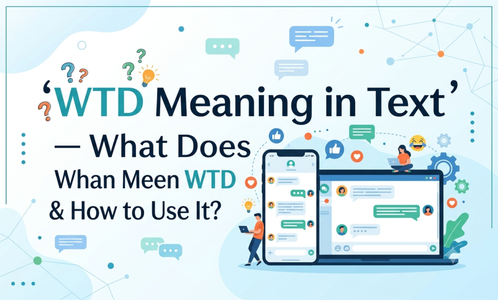 wtd meaning in text