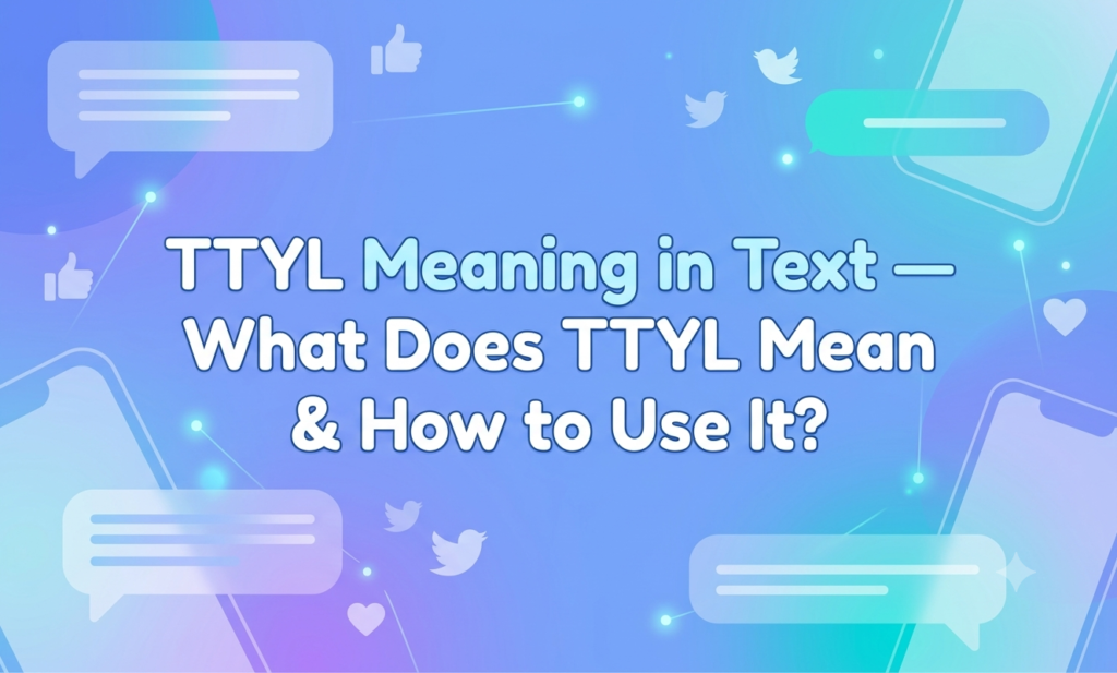 ttyl meaning in text